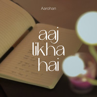 Aaj Likha Hai