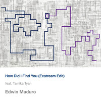 How Did I Find You (Exstream Edit)