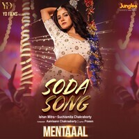 Soda Song (From "Mentaaal")