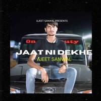 Jaat Ni Dekhe