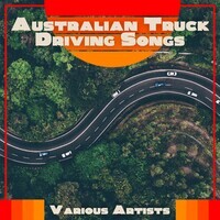 Australian Truck Driving Songs