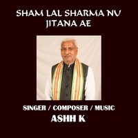 Sham Lal Sharma Nu Jitana Ae