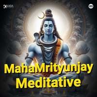 Mahamrityunjay Meditative