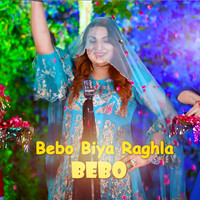 Bebo Biya Raghla