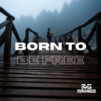 Born to Be Free