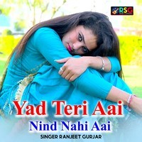 Yad Teri Aai Nind Nahi Aai