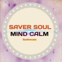 Saver Soul Mind Calm