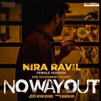 Nira Ravil (Female Version) (From "No Way Out")