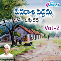 Pedaraasi Peddamma Oggu Katha, Vol. 2 (Oggu Kathalu)