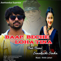 Baap Beche Loha Tina Beti Bane Sonakshi Sinha