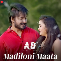 Madiloni Maata Cheppedela (From "AB +ve - Telugu")