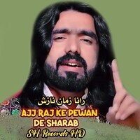 Aj Raj Ke Pewan De Sharab