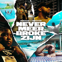 Never Meer Broke Zijn