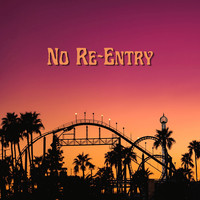 No Re-Entry