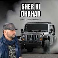 Sher Ki Dhahad