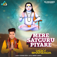 Mere Satguru Piyare