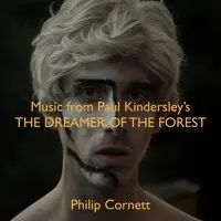 Music From Paul Kindersley's The Dreamer of the Forest