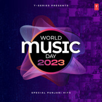 World Music Day 2023 - Special Punjabi Hits