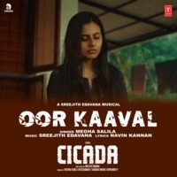 Oor Kaaval (From "Cicada")