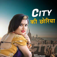 City Ki Chhoriya