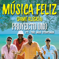 Musica Feliz (Dame Alegria)