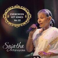 Sujatha Attanayake Evergreen Hit Songs Vol. 22
