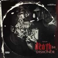 Death B4 Dishonor