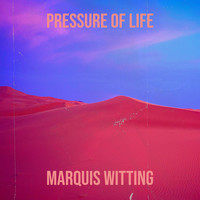 Pressure of Life