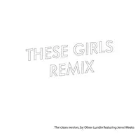 These Girls (Remix)