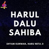 Harul Dalu Sahiba