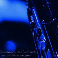 Broadway in Blue (with Soul)