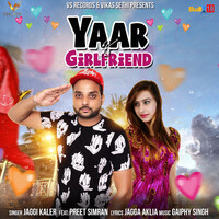 Yaar vs. Girlfriend