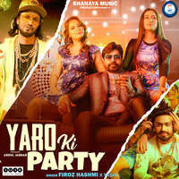 Yaro Ki Party