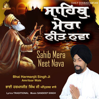 Sahib Mera Neet Nava