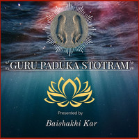 Guru Paduka Stotram