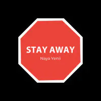 Stay Away