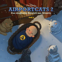Airportcats 2: Das Magische Amulett Aus Atlantis Teil 3