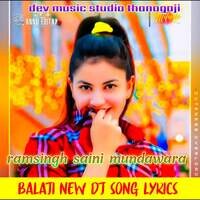 Balaji New Dj Song Lyrics