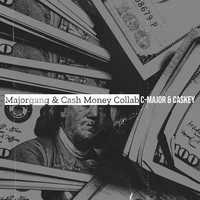 Majorgang & Cash Money Collab
