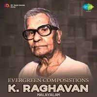 Evergreen Composistions - K. Raghavan