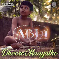 Dhoore Maayathe (Form "Abhi")