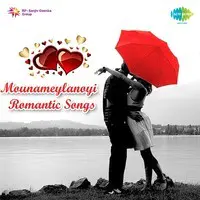 Mounameylanoyi Romantic Songs