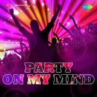 Party On My Mind