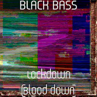 Lockdown (Blood down)