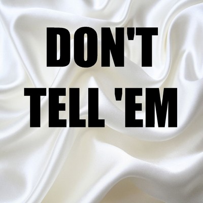 Don't Tell 'Em (In the Style of Jeremih & YG) [Instrumental Version]