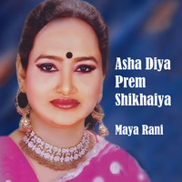 Asha Diya Prem Shikhaiya