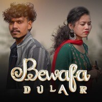 Bewafa Dular