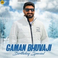 Gaman Bhuvaji Birthday Special