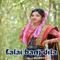 Lalai Banj Dila