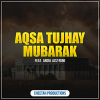 Aqsa Tujhay Mubarak